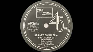 1976: Diana Ross - No One&#39;s Gonna Be A Fool Forever - 45