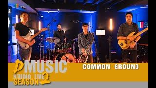 Common Ground - Cloudy Trailer - D2 Music Studio Live S2