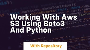 Working with aws s3 using boto3 and python