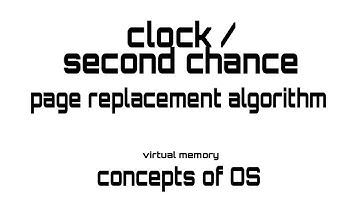 Second chance algorithm in 7 minutes|Clock page replacement algorithm| concepts in operating system