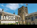 Bangor wales  4k narrated walking tour  lets walk 2023