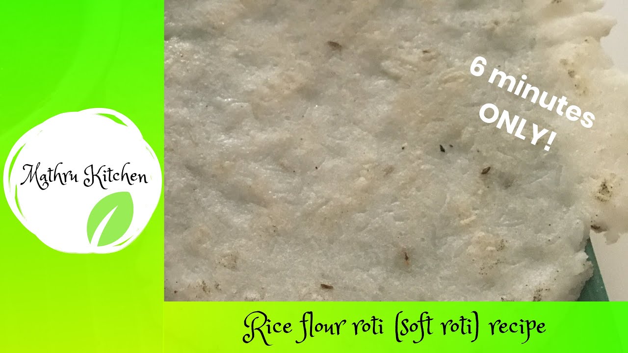 Rice Soft Roti Rice flour roti (soft roti) recipe in 6 minutes. - YouTube