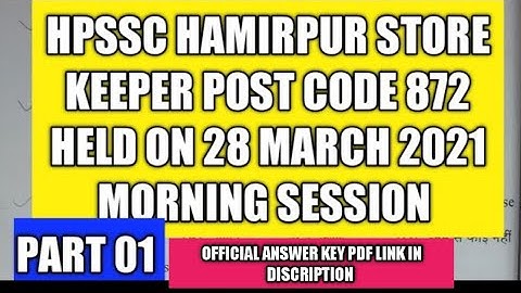 HPSSC Store Keeper  Post Code 872 Answer Key!! GK Section Discuss Held on 28 March 2021 Morning