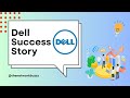 Dell Success Story