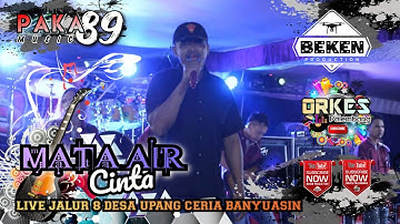 Orkes Terbaru Paka 89 Music | Mata Air Cinta | Live Jalur 8 Upang Ceria Banyuasin | WD Firda ń Buha