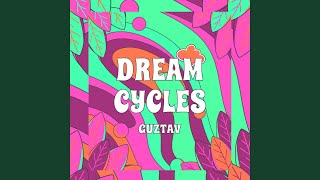 Dream Cycles (Original Mix)