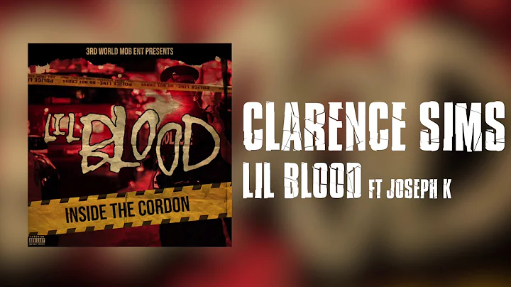Lil Blood - Clarence Sims [Exclusive Audio] NEW MI...