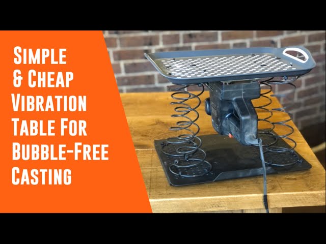 Simple & Cheap Vibration Table for Bubble-Free Resin & Silicone Casting 