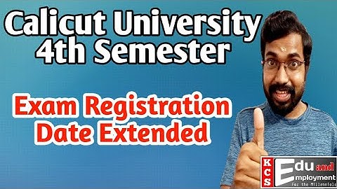 Calicut University 4th Semester Exam Registration Date Extended