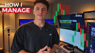 How I Manage Every Trade I Take From Entry To Exit