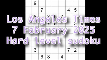 Sudoku solution – Los Angeles Times 7 February 2025 Hard level