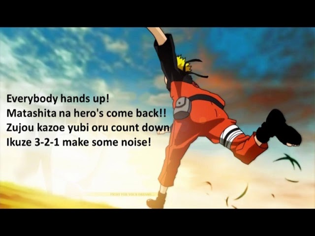 Naruto Shippuden OP1 - Hero's Come Back!! Lyrics (Romaji) class=