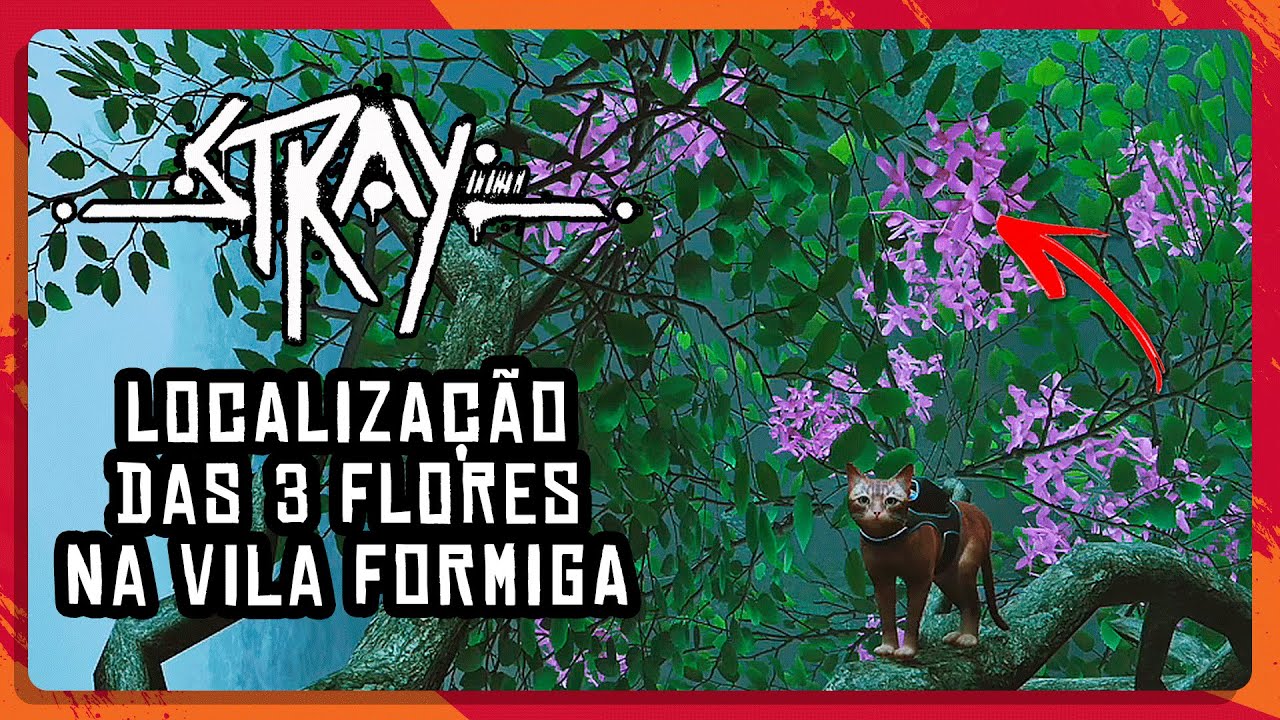 STRAY - Como encontrar as 3 FLORES na Vila Formiga! (BÓTON DE PLANTA)