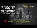 Relatos de BOSQUE PROFUNDO | MEGA Recopilación de Relatos de TERROR | Experiencias REALES