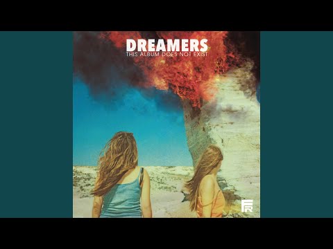 To the Fire - Dreamers