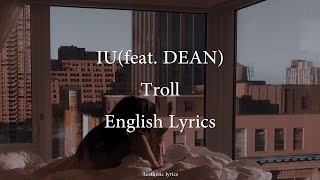 Troll // IU (ft. DEAN) English Lyrics