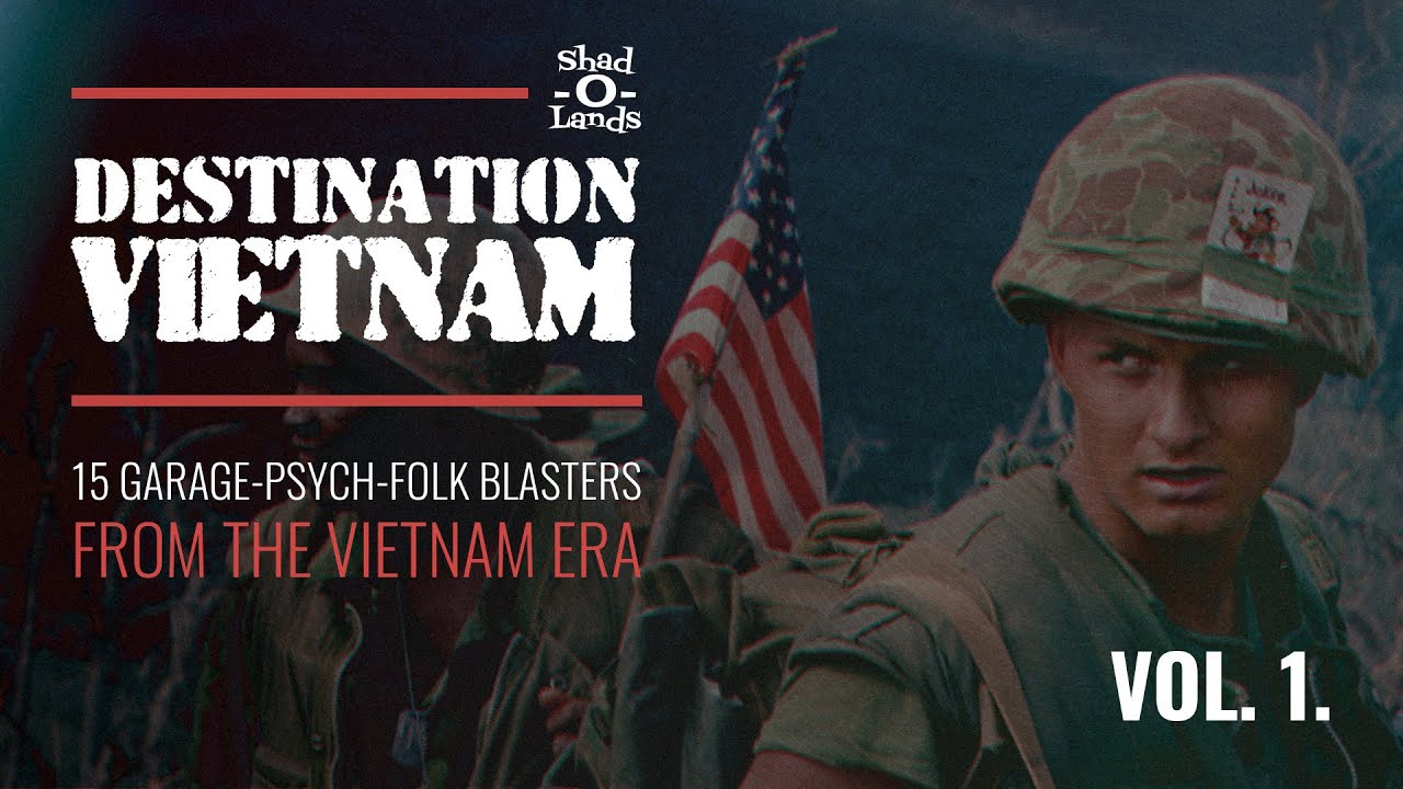 Destination: Vietnam Vol.1.  (1960's Garage-Psych-Folk compilation)