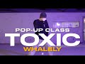 WHALELY POP-UP CLASS | Kehlani - Toxic | @justjerkacademy ewha