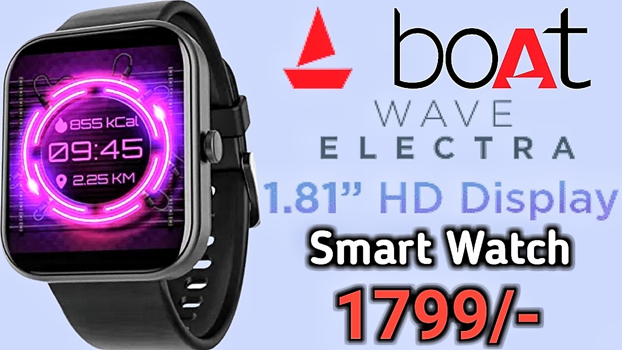 boAt Wave Electra Smartwatch Review | boAt Wave Electra | boAt Smartwatch | 
