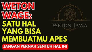 Download Lagu 🧿Peringatan Keras untuk Weton Wage! Jangan Sentuh Hal Ini Kalau Tak Mau Apes! MP3