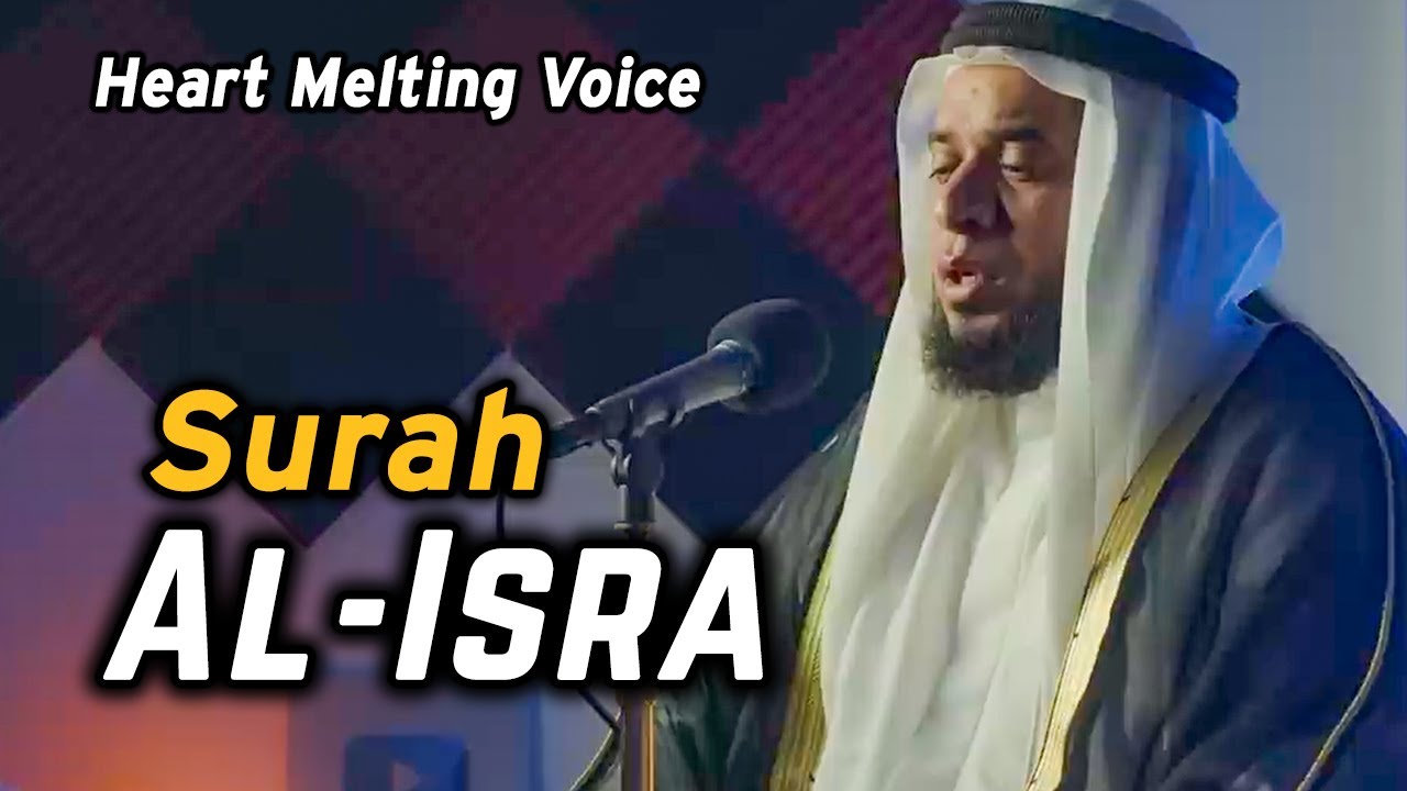 Most Beautiful Recitation of Surah Al-Isra (سورة الإسراء) | Heart Melting Voice | Sheikh Hassan Issa