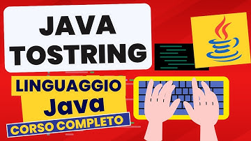 tostring | Corso Java Pratico
