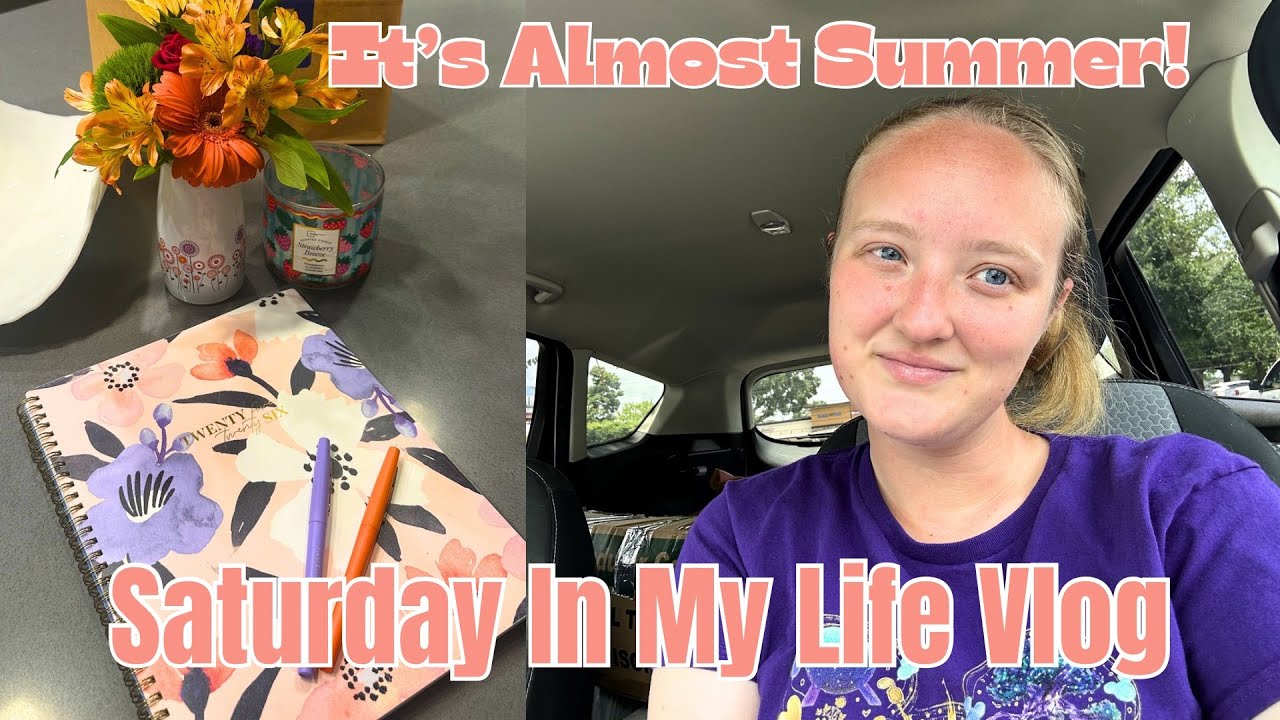 THE LAST SATURDAY BEFORE SUMMER BREAK || DAY IN MY LIFE VLOG - YouTube