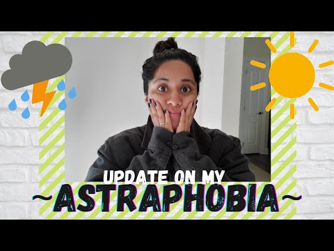 An Update on my Astraphobia- Exposure Therapy || My Journey with Anxiety &Depression