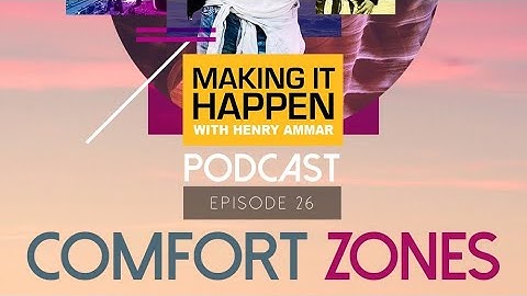 #26 - "Comfort Zones" with Henry Ammar