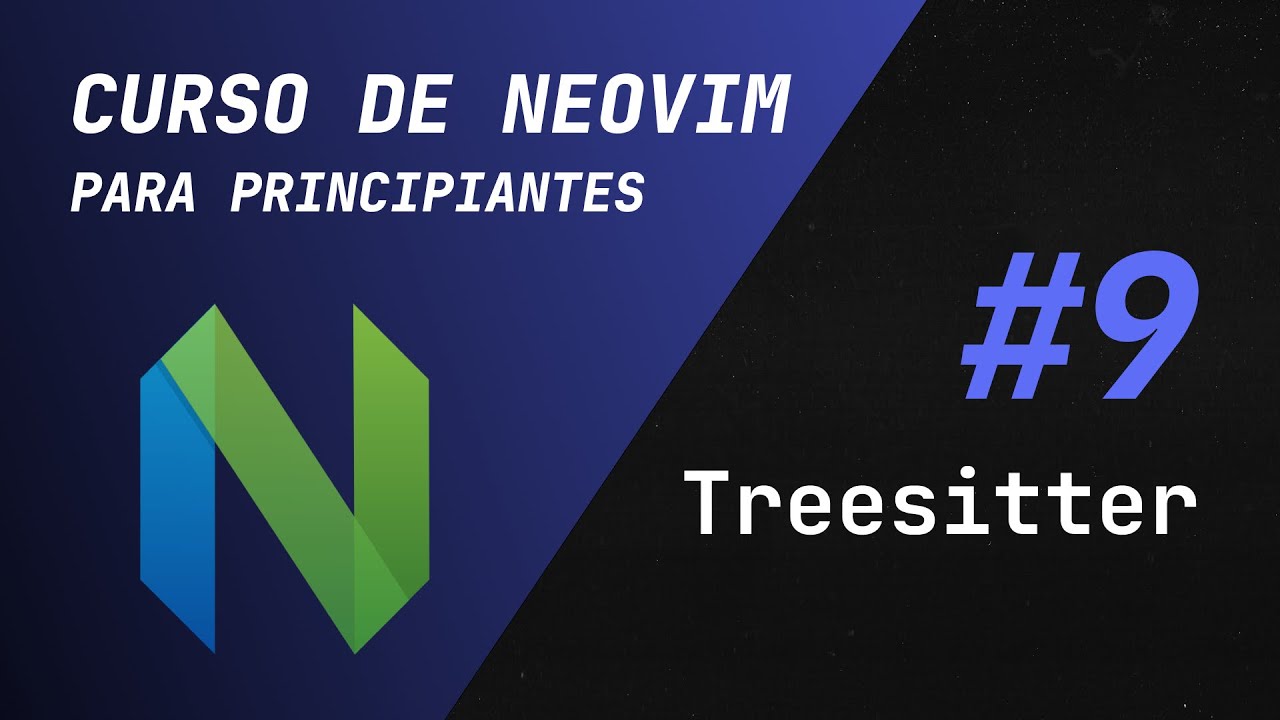 Curso de Vim y Neovim - #9 Treesitter - YouTube