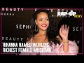 Rihanna Named World's Richest Female Musician