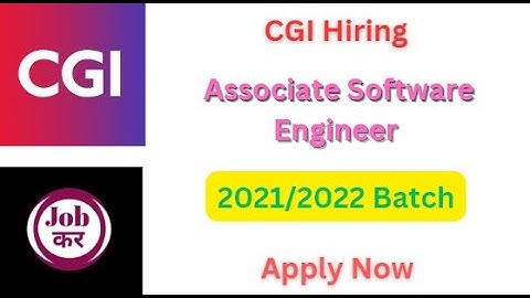 CGI Hiring For Associate Software Engineer  | 2021/2022 Batch | Apply Now | Great Opportunity