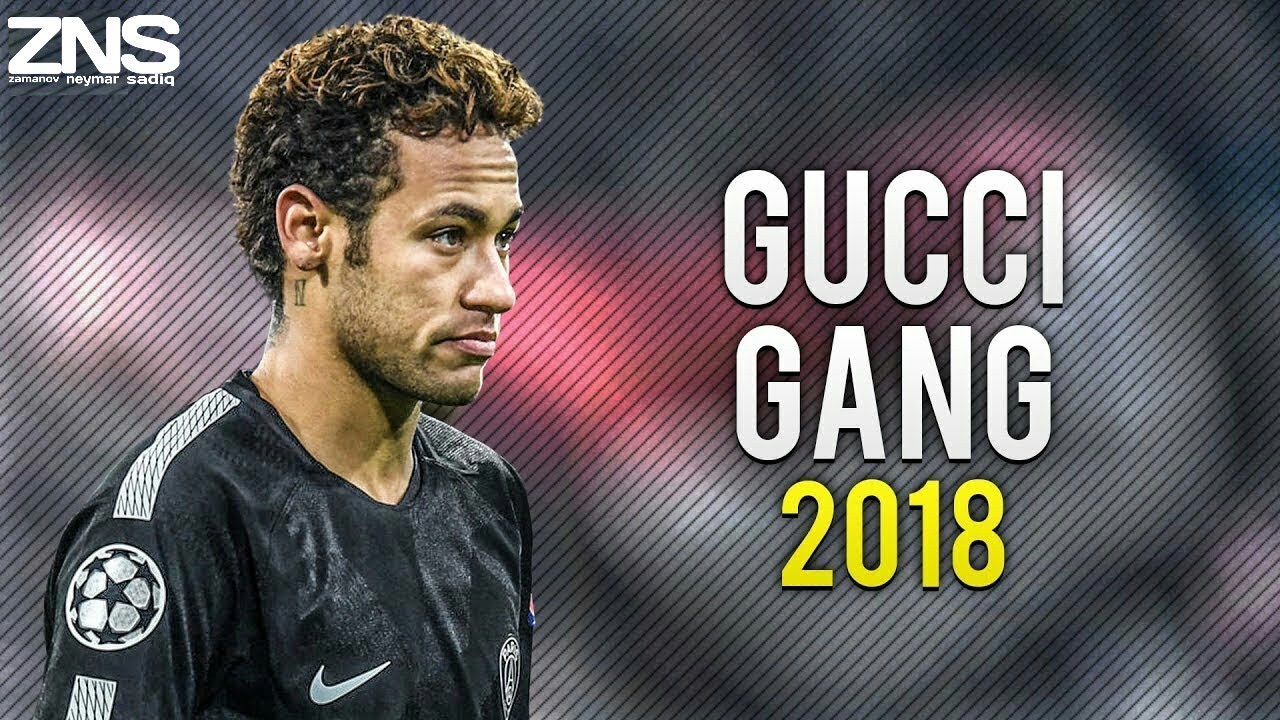 Neymar Jr   Gucci Gang  Skills  Goals 20172018  HD