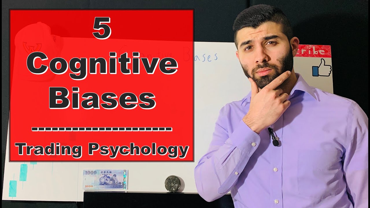 5 Cognitive Biases In Markets | Market Psychology