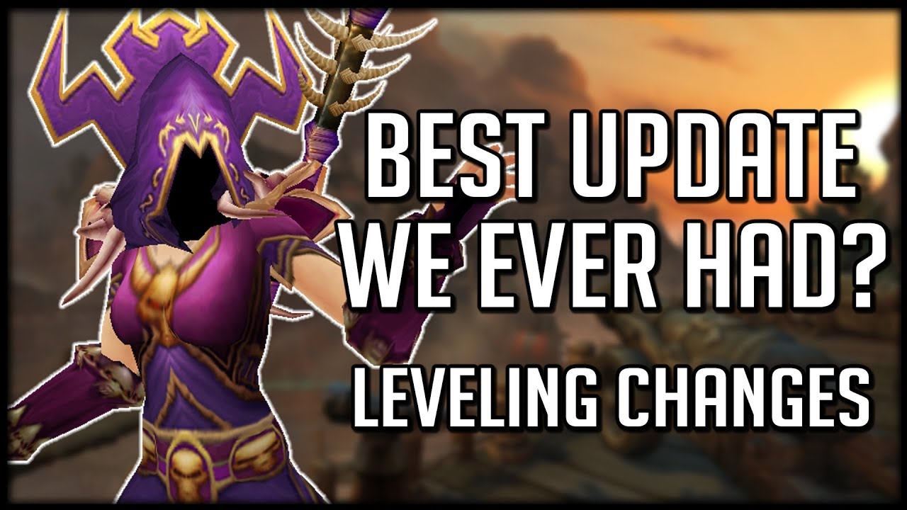 LEVELING FINALLY UPDATED! Patch 7.3.5 Actually Fixes Leveling! | World of Warcraft Legion