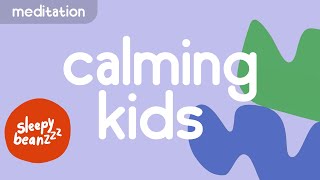 🏔️ ☃️ Calming Kids Music | Children's Guided Meditation | Sleepy Beanzzz