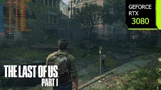The Last of Us Part 1 PC, RTX 3080 4K, 1440p, 1080p DLSS 3.1 Quality, i7  10700F
