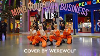 [KPOP IN PUBLIC RUSSIA | ONE TAKE] Ailee (에일리) _ Mind Your Own Business(너나 잘해) cover by WereWolf