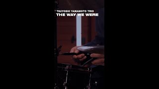 Tsuyoshi Yamamoto Trio - The Way We Were