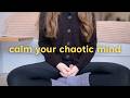 How I ACTUALLY Meditate (with a chaotic ADHD mind)