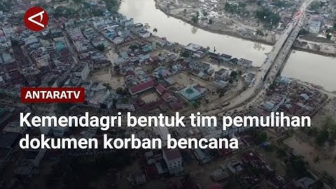 Kemendagri bentuk tim pemulihan dokumen korban bencana