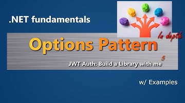 C# Option in Depth | JWT Authentication: Build a Library with me - V