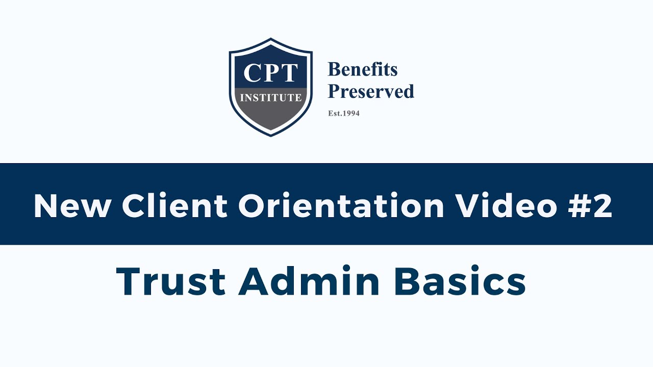 Orientation Video #:2 Trust Admin Basics - YouTube