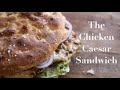 The Chicken Caesar Sandwich
