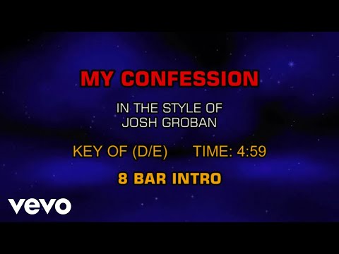 Josh Groban - My Confession (Karaoke)