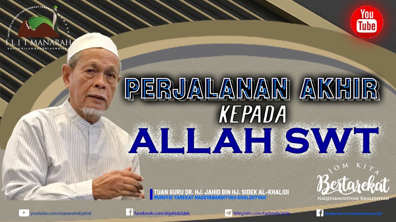PERJALANAN AKHIR KEPADA ALLAH | Shaykh Dr. Jahid Sidek