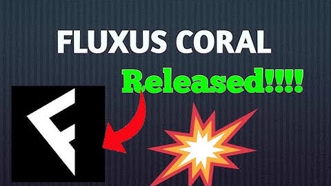 FLUXUS CORAL RELEASED!!!!Roblox Android 2023