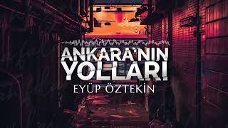 Ankara Havası Hareketli Oyun Havası Yeni Eyüp Öztekin