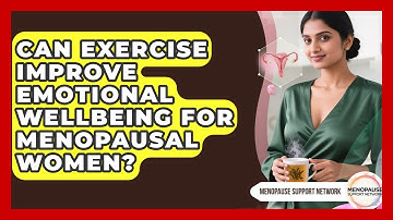 Can Exercise Improve Emotional Wellbeing for Menopausal Women? | Menopause Support Network News
