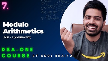 Modulo Arithmetics | Compute answer modulo 1000000007 | Mathematics Part 3 | DSA-One Course #7
